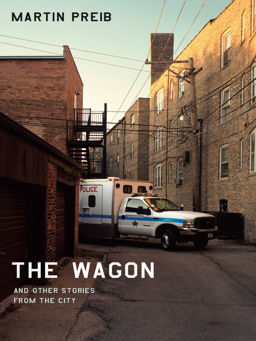 Title details for The Wagon and Other Stories from the City by Martin Preib - Available
